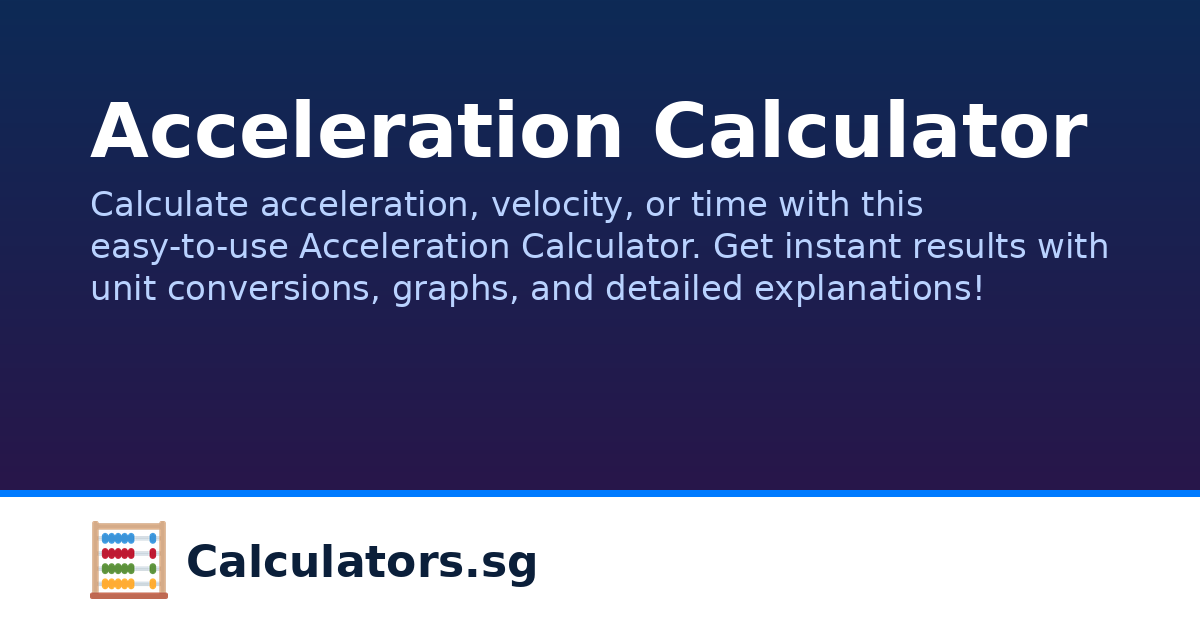 Acceleration Calculator | Calculators.sg