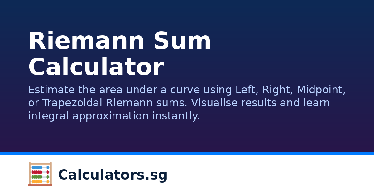 Riemann Sum Calculator | Calculators.sg